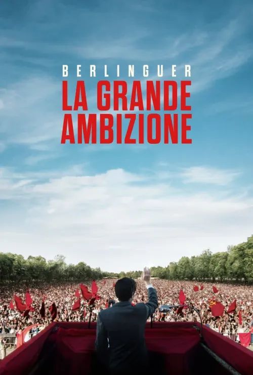 Berlinguer - La grande ambizione
